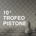 10° Trofeo Pistone + CTA Assoluto